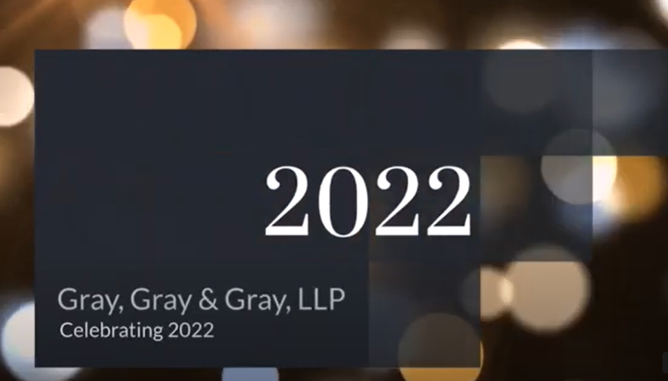 Gray, Gray & Gray Celebrating 2022
